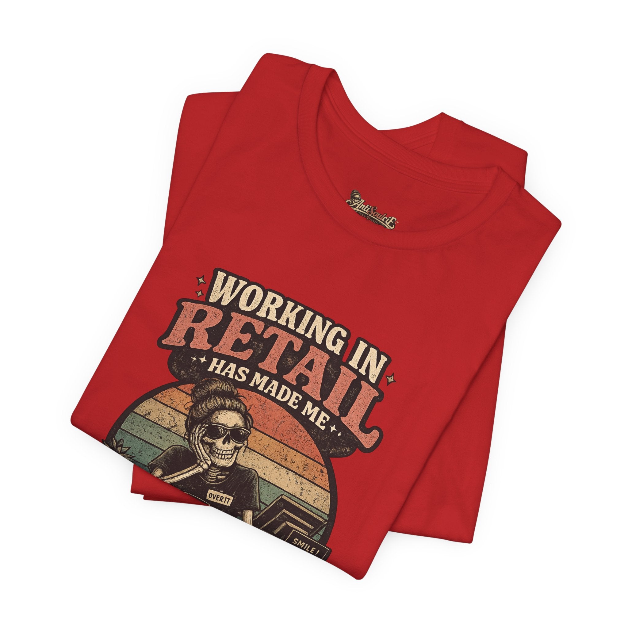 Retail Worker Tee — "Working in Retail Has Made Me Anti-Social" Graphic T-Shirt