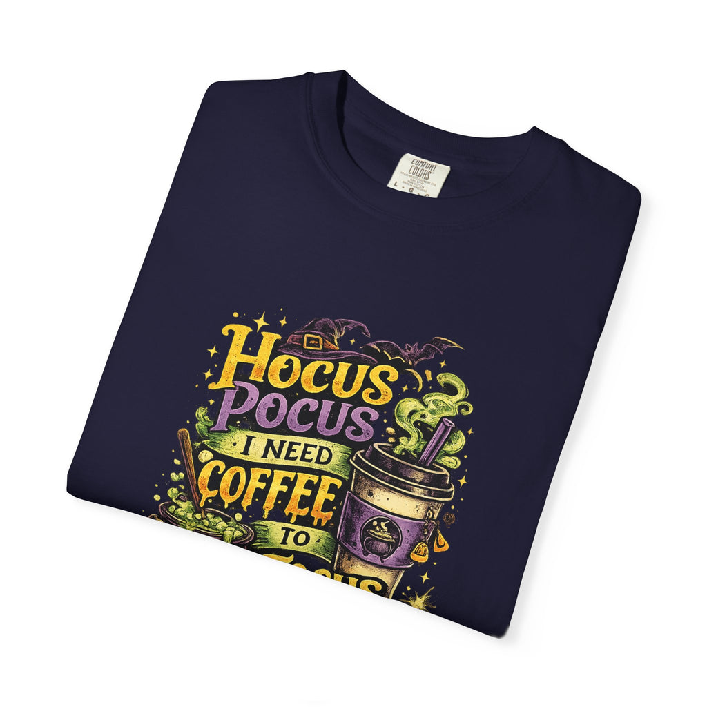Hocus Pocus I Need Coffee T-Shirt — Halloween Witch Coffee Tee