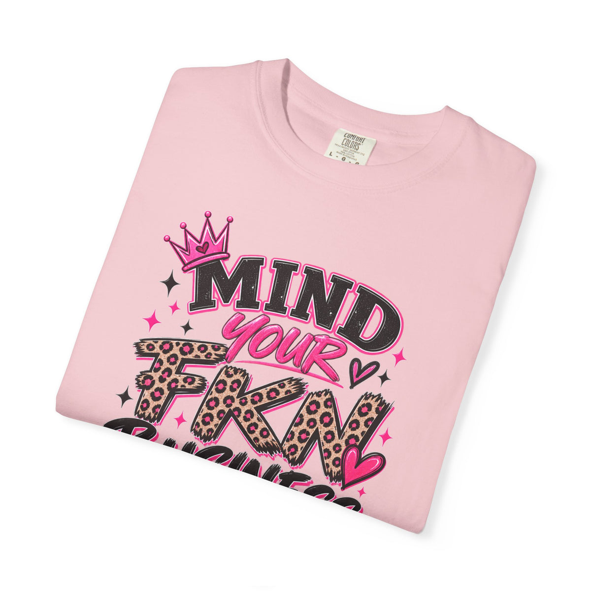 Mind Your FKN Business Tee